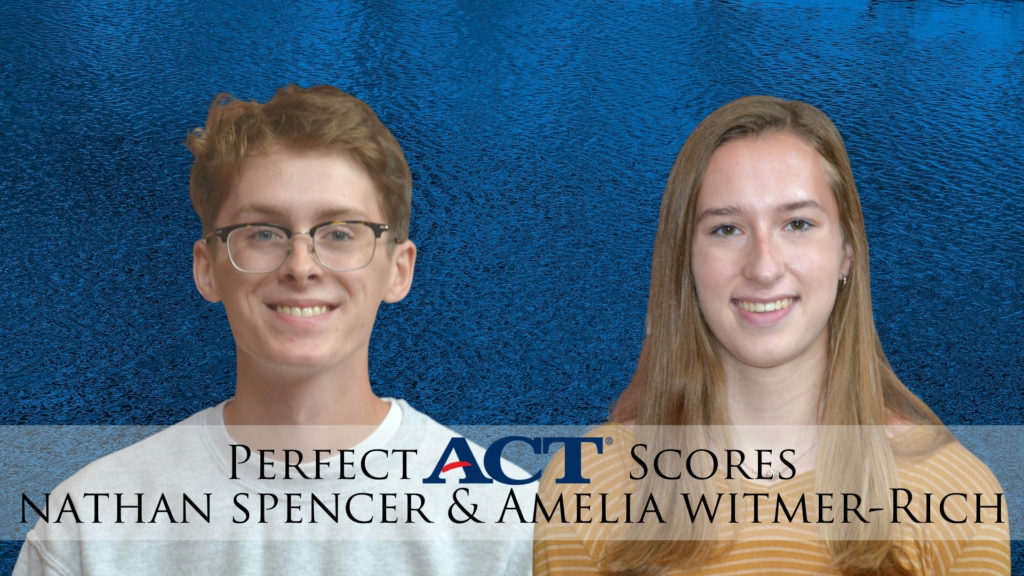 Nathan Spencer and Amelia Witmer-Rich Perfect ACT scores